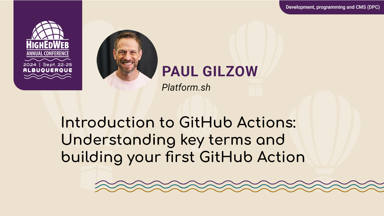 Introduction to GitHub Actions: Understanding key terms and building your first GitHub Action