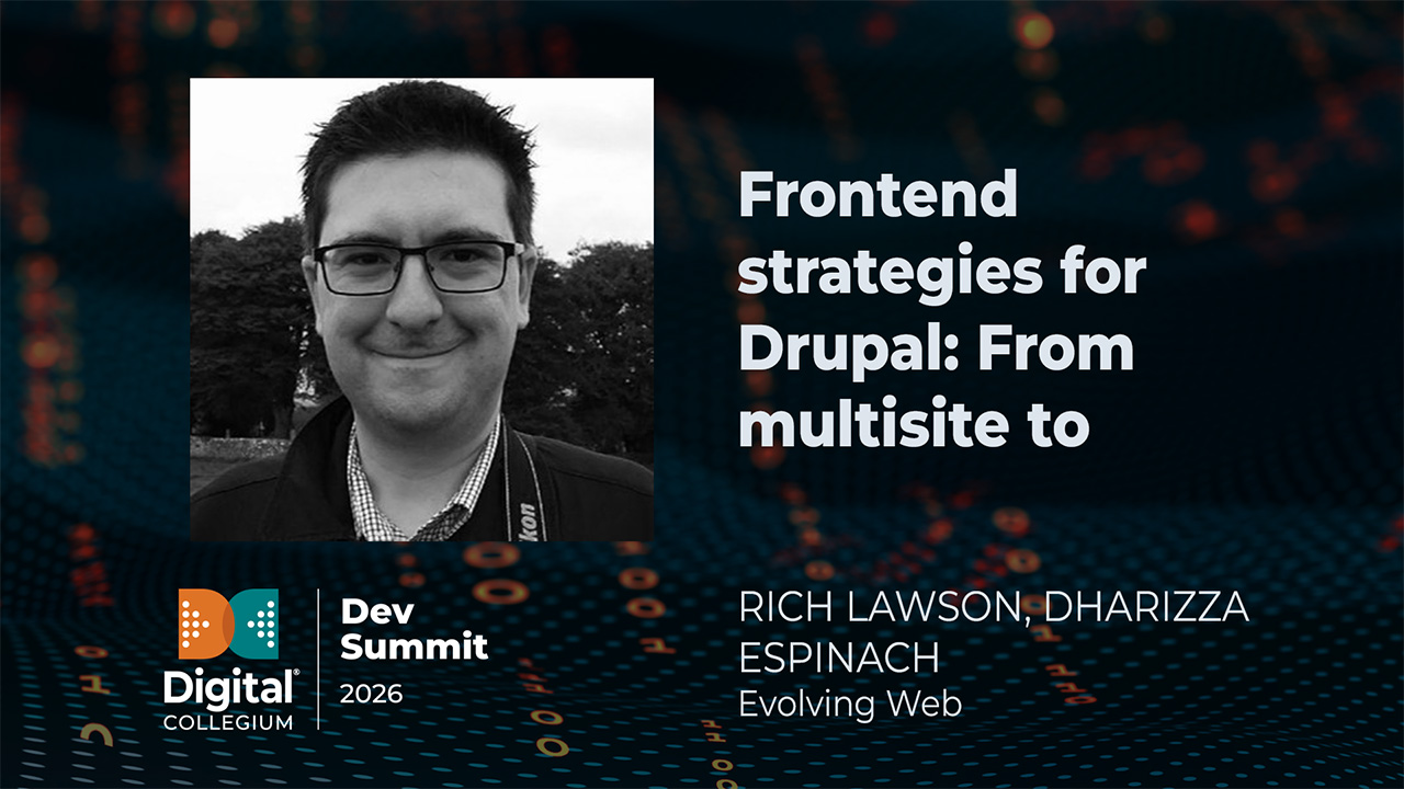 Front-end strategies for Drupal: From multisite to migrations