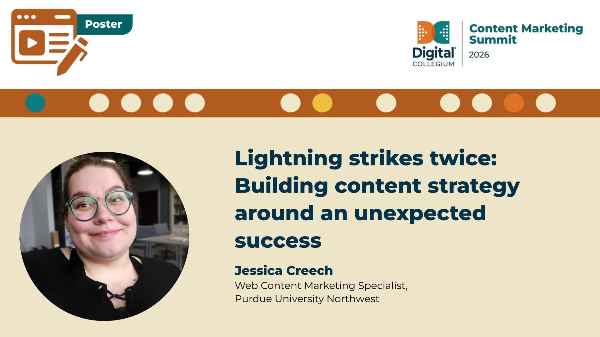 Lightning strikes twice: Building content strategy around an unexpected success